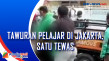 Tawuran Pelajar di Jakarta,...
