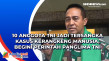 10 Anggota TNI Jadi...