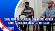 Sang Anak Tak Kunjung...
