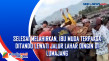 Selesai Melahirkan,...