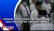 Tradisi Upah-Upah Calon...