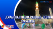Jemaah Haji Masuk Raudhah,...