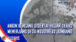 Angin Kencang Disertai...