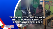 Terekam CCTV, Inilah...