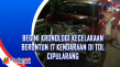 Begini Kronologi Kecelakaan...