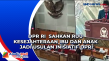 DPR RI Sahkan RUU Kesejahteraan...