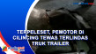 Terpeleset, Pemotor...