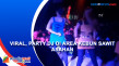 Viral, Party DJ di Area...