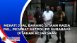 Nekat! Jual Barang Sitaan...