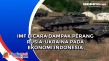 IMF Bicara Dampak Perang...