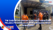 Tim Gabungan Sudah Kantongi...