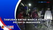 Tawuran Antar Warga...