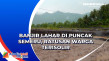 Banjir Lahar di Puncak...