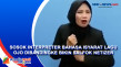Sosok Interpreter Bahasa...