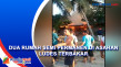 Dua Rumah Semi Permanen...