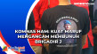 Komnas HAM: Kuat Maruf...