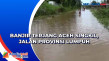Banjir Terjang Aceh...