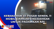 Kebakaran di Pasar Senen,...