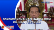 Jokowi: Kenaikan Harga...