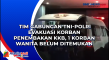 Tim Gabungan TNI-Polri...