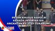 Pesan Khusus Kapolri...