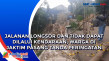 Jalanan Longsor dan...