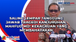 Saling Lempar Tanggung...