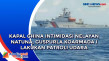 Kapal China Intimidasi...