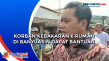 Korban Kebakaran 6 Rumah...