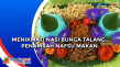 Menikmati Nasi Bunga...