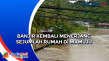 Banjir Kembali Menerjang...