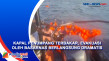 Kapal Penumpang Terbakar,...