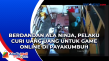 Berdandan Ala Ninja,...