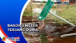 Banjir Dumai, Ratusan...