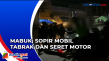 Diduga Mabuk Sopir Mobil...