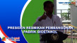 Pabrik Bioetanol Diresmikan...