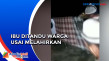 Jalan Rusak, Usai Melahirkan...