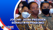 Presiden Jokowi: Jatah...