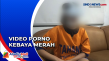 Tersangka Wanita Video...