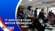 17 Anggota Geng Motor...