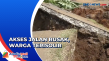 Jalan Desa Terputus...
