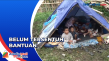 Belum Tersentuh Bantuan,...