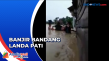 Banjir Bandang Landa...