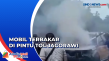 Mobil Terbakar, 3 Unit...