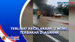 2 Mobil Terbakar Usai...