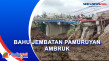 Bahu Jembatan Pamuruyan...