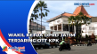 KPK: Wakil Ketua DPRD...