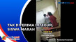 Siswa Mengamuk Nyaris...