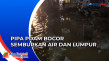 Semburan Air dan Lumpur...