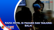 Gencar Razia Hotel di...